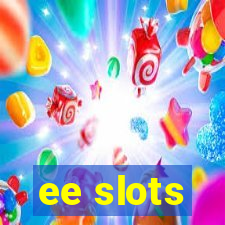 ee slots
